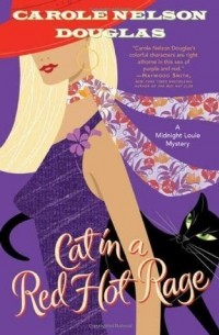 Carole Nelson Douglas - Cat in a Red Hot Rage