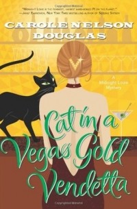 Carole Nelson Douglas - Cat in a Vegas Gold Vendetta