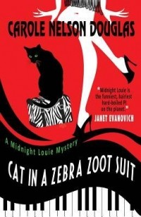 Carole Nelson Douglas - Cat in a Zebra Zoot Suit