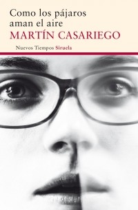 Martin Casariego - Como Los Pajaros Aman El Aire