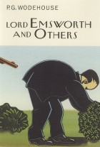 P.G. Wodehouse - Lord Emsworth and Others