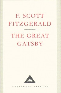 F.  Scott Fitzgerald - The Great Gatsby
