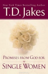 T. D. Jakes - Promises From God for Single Women