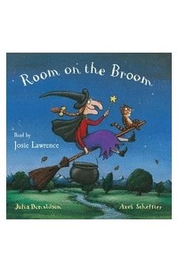 Julia Donaldson - Room on the Broom