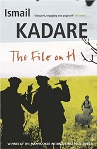 Ismail Kadare - The File on H