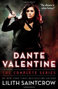 Lilith Saintcrow - Dante Valentine: The Complete Series