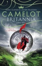Alonso Pelegrin - Camelot. Britannia. Libro 2