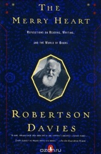 Robertson Davies - The Merry Heart