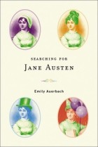 Emily Auerbach - Searching for Jane Austen