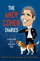 Энди Коэн - The Andy Cohen Diaries: A Deep Look at a Shallow Year