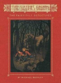 Michael Buckley - The Fairy-Tale Detectives