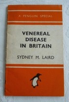Sydney M. Laird - Venereal Disease in Britain