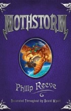 Philip Reeve - Mothstorm