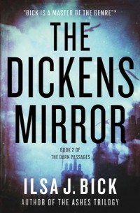 Ильза Дж. Бик - The Dickens Mirror