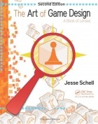 Джесси Шелл - The Art of Game Design: A Book of Lenses