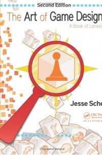 The Art of Game Design: A Book of Lenses