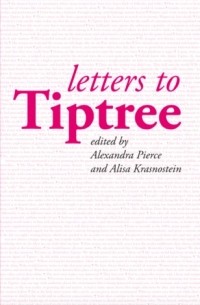  - Letters to Tiptree