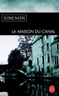 Georges Simenon - La Maison du canal