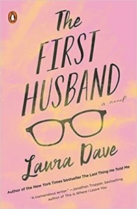 Laura Dave - The First Husband