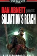 Dan Abnett - Salvation&#039;s Reach (Gaunt&#039;s Ghosts)