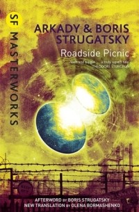 Arkady & Boris Strugatsky - Roadside Picnic