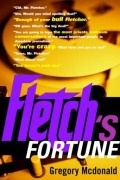 Gregory McDonald - Fletch&#039;s Fortune