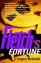Gregory McDonald - Fletch&#039;s Fortune