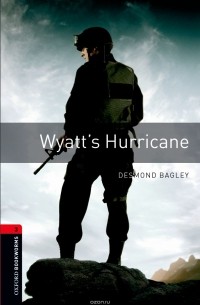 Desmond Bagley - Wyatt's Hurricane