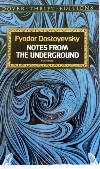 Fyodor Dostoyevsky - Notes from the Underground