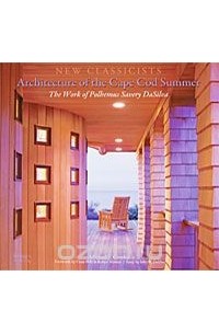Michael J. Crosbie - Architecture of the Cape Cod Summer
