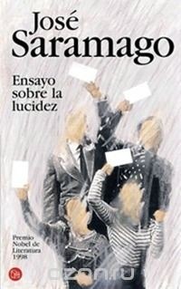 José Saramago - Ensayo sobre la lucidez