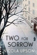 Nicola Upson - Two for Sorrow