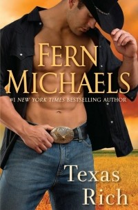 Fern Michaels - Texas Rich