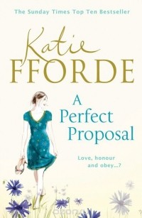 Кэти Ффорде - A Perfect Proposal