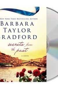 Barbara Taylor Bradford - Secrets from the Past