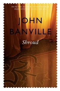 John Banville - Shroud