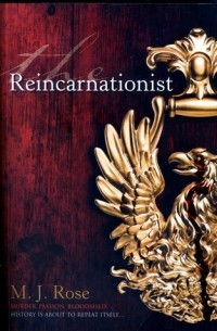M.J. Rose - The Reincarnationist
