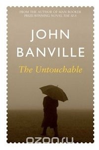 John Banville - The Untouchable