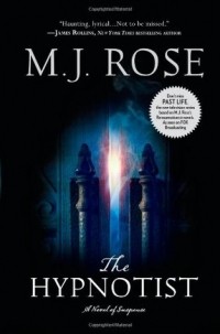 M.J. Rose - The Hypnotist