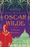 Gyles Brandreth - Oscar Wilde and the Vatican Murders