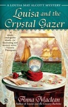  - Louisa and the Crystal Gazer