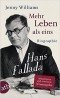 Jenny Williams - Mehr Leben als eins, Biographie Hans Fallada