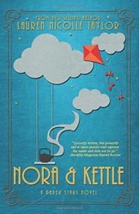 Lauren Nicolle Taylor - Nora and Kettle