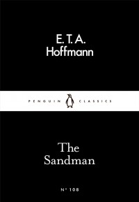E. T. A. Hoffmann - The Sandman