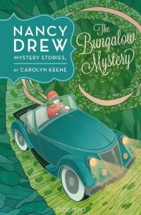Carolyn Keene - The Bungalow Mystery