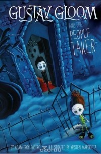 Adam-Troy Castro - Gustav Gloom and the People Taker #1