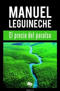 Manuel Leguineche - El Precio Del Paraiso