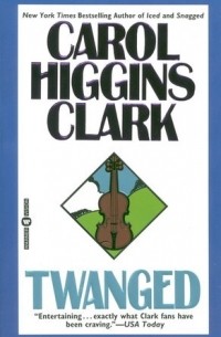 Carol Higgins Clark - Twanged