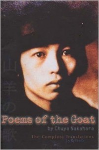 Nakahara Chuya - Poems of the Goat