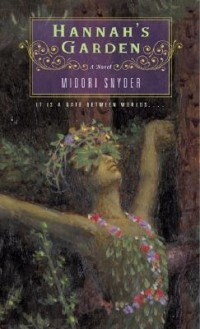 Midori Snyder - Hannah's Garden